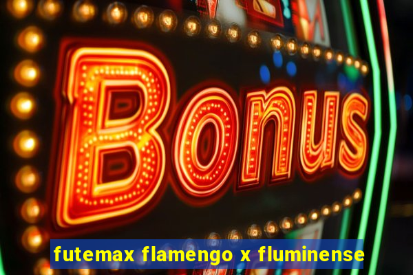 futemax flamengo x fluminense